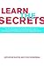 Learn The Secrets: The Fiel...
