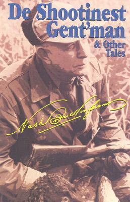 De Shootinest Gent'man & Other Tales (Paperback)