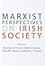 Marxist Perspectives on Irish Society