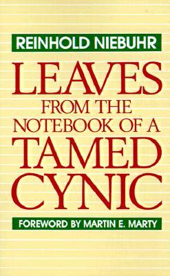 Leaves from the Notebook of a Tamed Cynic (Paperback)