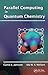 Parallel Computing in Quantum Chemistry