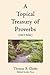 A Topical Treasury of Proverbs