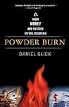 Powder Burn: Arson, Money, and Mystery On Vail Mountain