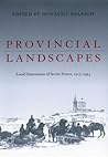 Provincial Landscapes: Local Dimensions Of Soviet Power 1917-1953 (Russian and East European Studies)