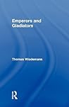 Emperors and Gladiators