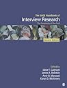 The SAGE Handbook of Interview Research: The Complexity of the Craft The SAGE Handbook of Interview Research: The Complexity of the Craft