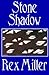 Stone Shadow
