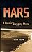 Mars, A Cosmic Stepping Sto...