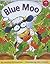 Longman Book Project: New Readers (Fiction 2): Blue Moo (Longman Book Project)