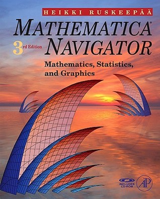 Mathematica Navigator: Mathematics, Statistics and Graphics (Paperback)
