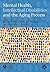 Mental Health, Intellectual Disabilities and the Aging Process by Meyer Davidson