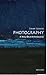 Photography A Very Short Introduction by Steve Edwards