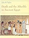 Death and the Afterlife in Ancient Egypt