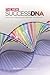 New Success DNA: What You Should Know and How to Activate It
