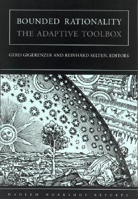 Bounded Rationality: The Adaptive Toolbox (Paperback)
