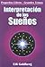 Interpretacion de los Suenos (Spanish Edition)