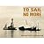 To Sail No More