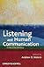 Listening and Human Communication in the 21st Century by Andrew D. Wolvin
