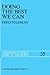 Doing the Best We Can: An Essay in Informal Deontic Logic (Philosophical Studies Series, 35)