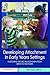 Developing Attachment in Ea...