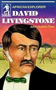 David Livingstone: African Explorer