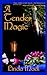 A Tender Magic