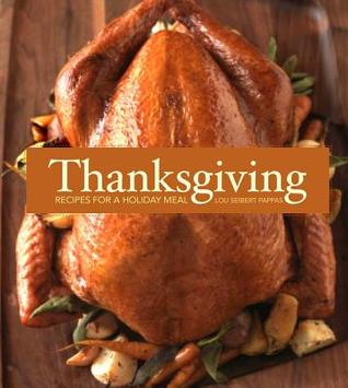 Thanksgiving: Recipes for a Holiday Meal (Hardcover)
