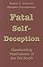 Fatal Self-Deception: Slaveholding Paternalism in the Old South