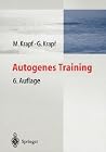 Autogenes Training (German Edition) Autogenes Training (German Edition)