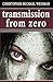 Transmission From Zero
