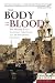 The Body and the Blood: The...