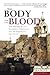 The Body and the Blood by Charles M. Sennott