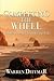 Completing the Wheel: An Adventure in Creativity and Life
