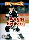 Wayne Gretzky (Sports Heroes and Legends)
