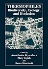 Thermophiles: Biodiversity, Ecology, and Evolution: Biodiversity, Ecology, and Evolution