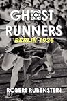 Ghost Runners by Robert Rubenstein