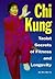 Chi Kung: Taoist Secrets of...