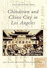 Chinatown and China City in Los Angeles (Postcard History Series)