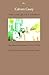 Calvert Casey: The Collecte...