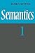 Semantics: Volume 1