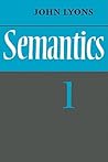 Semantics: Volume 1
