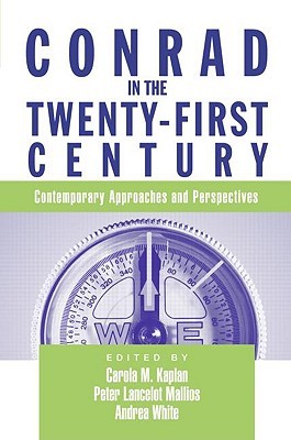 Conrad in the Twenty-First Century (Paperback)