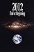 2012 End or Beginning