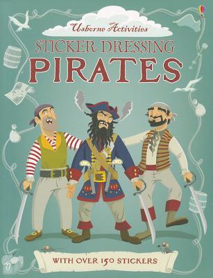 Pirates (Usborne Sticker Dressing)
