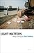 Light Matters by Vicki Goldberg