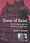 Tower of Babel: The Evidence Against the New Creationism (A Bradford Book)