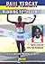 Paul Tergat: Running to the Limit; His Life and His Training Secrets With Many Tips For Runners