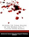 Murder 101: Serial Killers of the World, Vol. 9 - United States Book 6