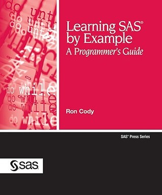 Learning SAS by Example: A Programmer's Guide (Paperback)