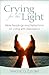 Crying for the Light: Bible...